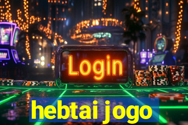 hebtai jogo